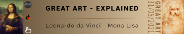 Great Art Explained - Mona Lisa - Leonardo Da Vinci)