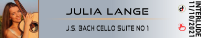 See and listen to Julia Lange Interlude JS Bach Cello Suite