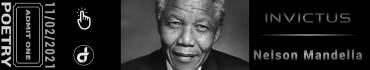 Interlude: Nelson Mandela - Invictus